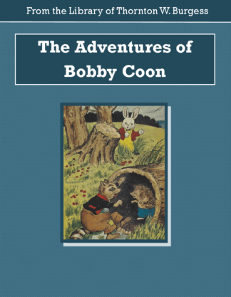 Adventures of Bobby Coon Audiobook by Thornton W. Burgess