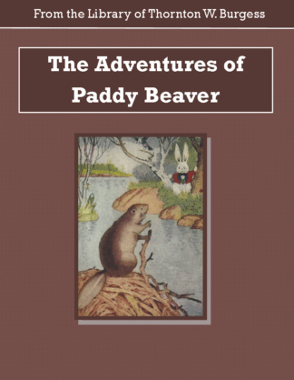 Adventures of Paddy Beaver Audiobook by Thornton W. Burgess