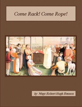 Come Rack Come Rope Audiobook by Msgr. Robert Hugh Benson