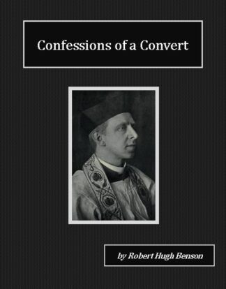 Confessions of a Convert Audiobook by Robert Hugh Benson