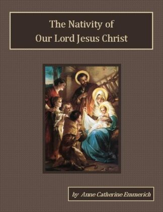 Nativity of our Lord Jesus Christ Audiobook by Anne Catherine Emmerich