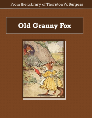 Old Granny Fox Audiobook by Thornton W. Burgess