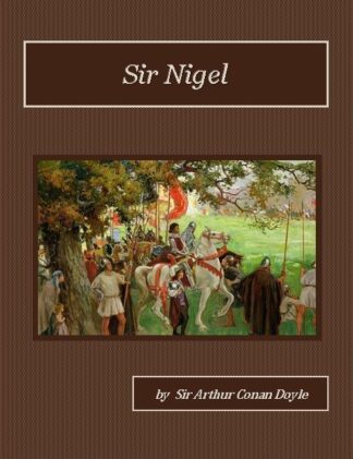 Sir Nigel Audiobook by Sir Arthur Conan Doyle