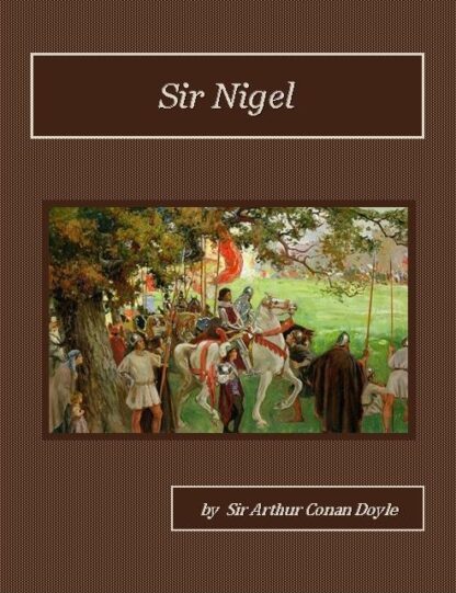 Sir Nigel Audiobook by Sir Arthur Conan Doyle