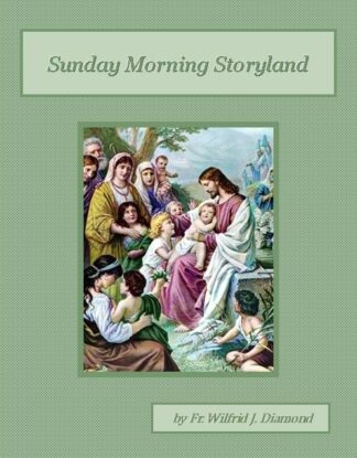 Sunday Morning Storyland Audiobook by Rev. Wilfrid J. Diamond