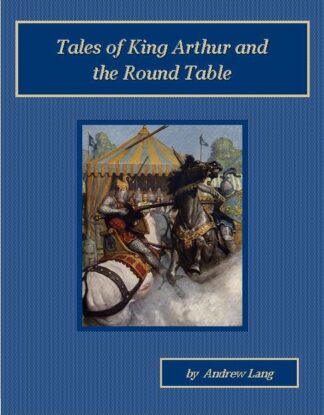 Tales Of King Arthur And The Round Table Audiobook by Andrew Lang