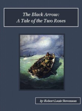 Black Arrow – A Tale of the Two Roses Audiobook by Robert Louis Stevenson