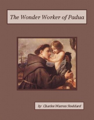 Wonder Worker of Padua Audiobook by Charles Warren Stoddard