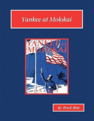 Yankee at Molokai Audiobook by Eva K. Betz